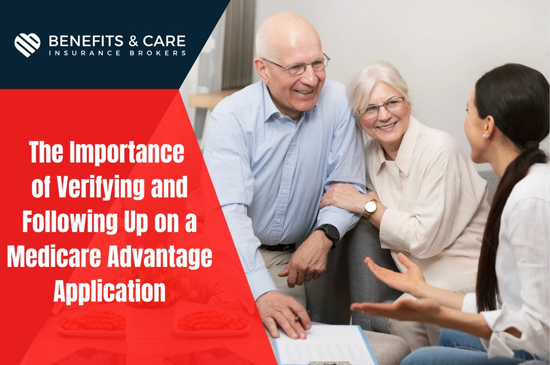 The Importance of Verifying and Following Up on a Medicare Advantage Application